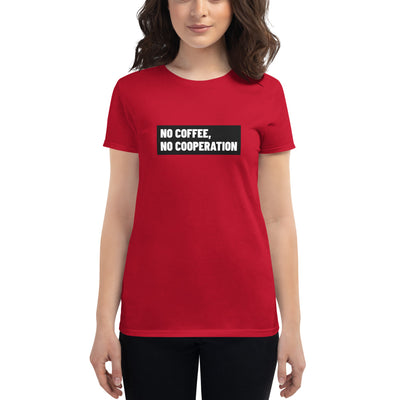 Women's No Coffee short sleeve t-shirt